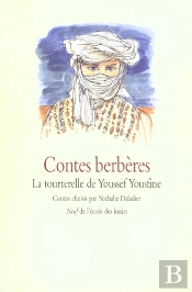 Contes Berbères ; La Tourterelle De Youssef Yousfine