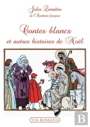 Contes Blancs Et Autres Histoires De Noël