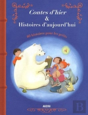 Contes D Hier Et Histoires D Aujourd Hui
