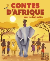 Contes D'Afrique Pour Les Tout-Petits