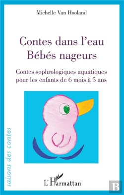 Bertrand.pt - Contes Dans L'Eau. Bebes Nageurs - Contes Sophrologiques Pour Les Enfants De 6 Mois A 5 Ans