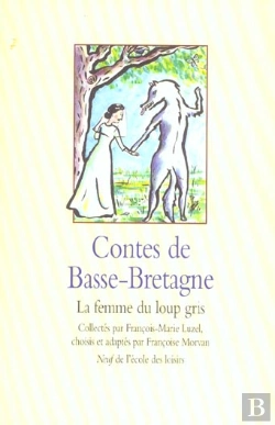 Bertrand.pt - Contes De Basse-Bretagne ; La Femme Du Loup Gris