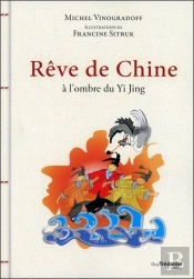 Contes De Chine ; À L'Ombre Du Yi King