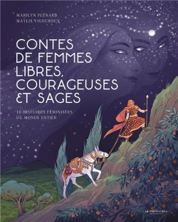 Bertrand.pt - Contes De Femmes Libres, Courageuses Et Sages ; 10 Histoires Féministes Du Monde Entier