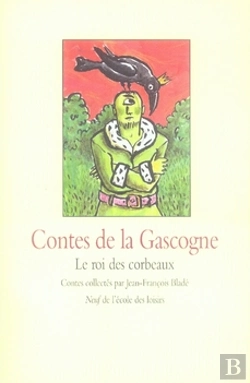 Bertrand.pt - Contes De La Gascogne ; Le Roi Des Corbeaux