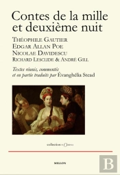 Contes De La Mille Et Deuxième Nuit ; Théophile Gautier, Edgar Allan Poe Et Nicolae Davidescu