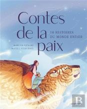 Contes De La Paix : 10 Histoires Du Monde Entier