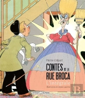 Contes De La Rue Broca ; Intégrale