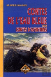 Contes De L'Eau Bleue ; Contes D'Aventures