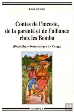 Bertrand.pt - Contes De L'Inceste, De La Parenté Et De L'Alliance Chez Les Bemba (Rdc)