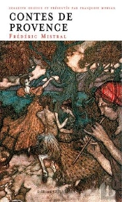 Contes De Provence ; Frédéric Mistral
