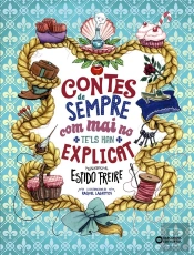 Contes De Sempre Com Mai No Te'Ls Han Explicat
