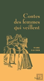 Contes Des Femmes Qui Veillent