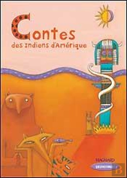 Bertrand.pt - Contes Des Indiens D'Amérique ; Ce2
