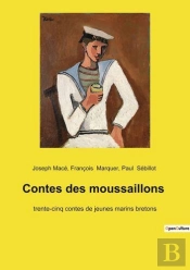 Contes Des Moussaillons - Trente Cinq Contes De Jeunes M