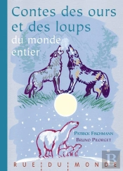 Contes Des Ours Et Des Loups Du Monde Entier