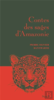 Contes Des Sages D'Amazonie