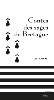 Contes Des Sages De Bretagne