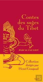 Contes Des Sages Du Tibet