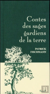 Contes Des Sages Gardiens De La Terre