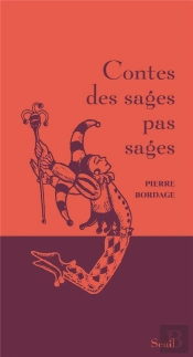 Contes Des Sages Pas Sages