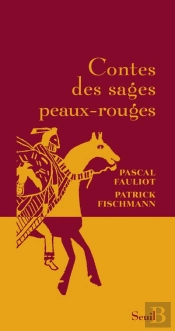 Contes Des Sages Peaux-Rouges