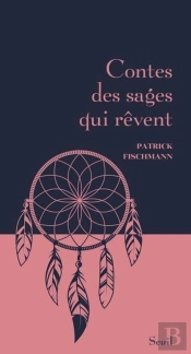 Contes Des Sages Qui Rêvent