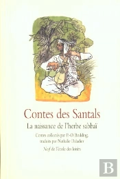 Contes Des Santals ; La Naissance De L'Herbe Sabbai