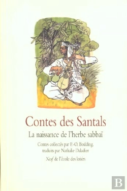 Bertrand.pt - Contes Des Santals ; La Naissance De L'Herbe Sabbai