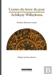 Contes Du Lever (Bilingue Quechua-Français)
