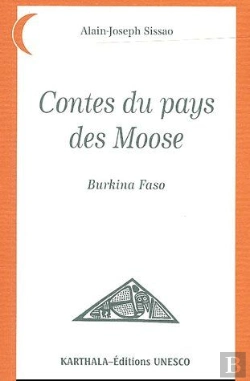 Bertrand.pt - Contes Du Pays Des Moose ; Burkina Faso
