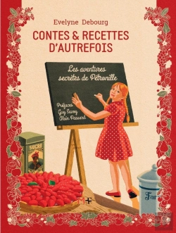 Bertrand.pt - Contes & Recettes D'Autrefois : Les Aventures Secrètes De Pétronille