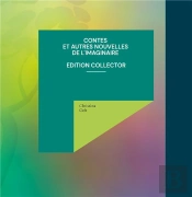 Contes Et Autres Nouvelles De L Imaginaire Edition Collector