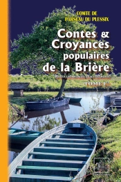 Contes Et Croyances Populaires De La Brière Tome 1