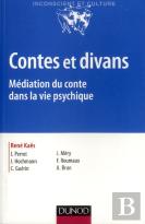 Contes Et Divans ; Médiation Du Conte Dans La Vie Psychique (4e Édition)