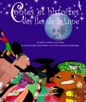 Contes Et Histoires Des Iles De La Lune
