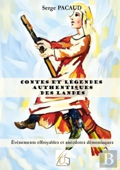 Contes Et Légendes Authentiques Des Landes