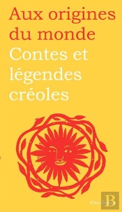 Contes Et Legendes Creoles