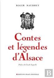 Contes Et Légendes D'Alsace