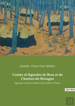 Bertrand.pt - Contes Et Légendes De Bruz Et De Chartres-De-Bretagne : Légendes Rurales Et Folklore Local D'Ille-Et-Vilaine