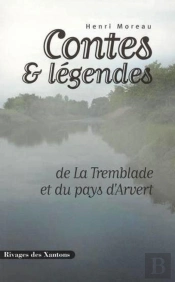 Contes Et Légendes De La Tremblade Et Du Pays D'Arvert