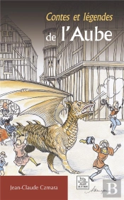 Contes Et Légendes De L'Aube