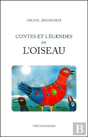 Contes Et Legendes De L'Oiseau