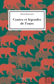 Contes Et Legendes De L'Ours