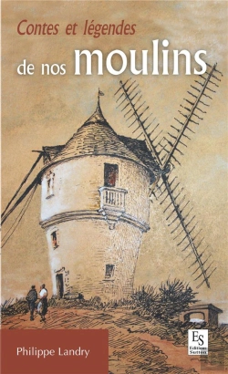 Bertrand.pt - Contes Et Légendes De Nos Moulins