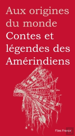 Bertrand.pt - Contes Et Légendes Des Amérindiens
