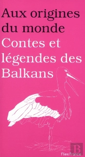 Contes Et Légendes Des Balkans