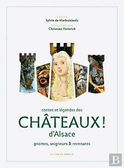 Bertrand.pt - Contes Et Legendes Des Chateaux D'Alsace