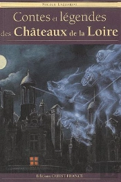 Contes Et Légendes Des Chateaux De La Loire