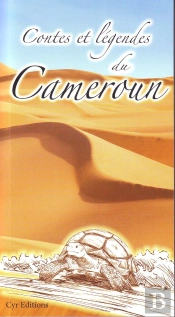 Contes Et Légendes Du Cameroun